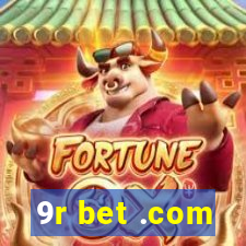 9r bet .com